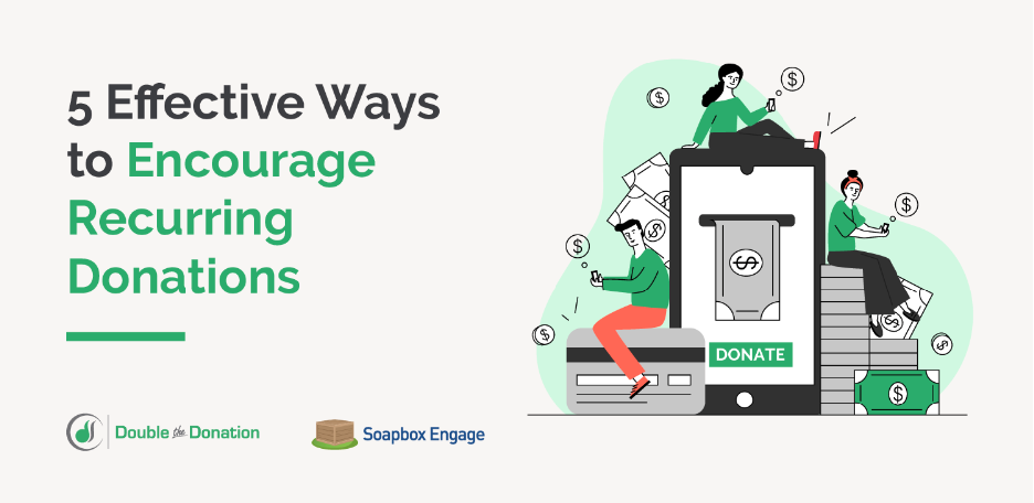 6 ways for nonprofits to encourage recurring donations