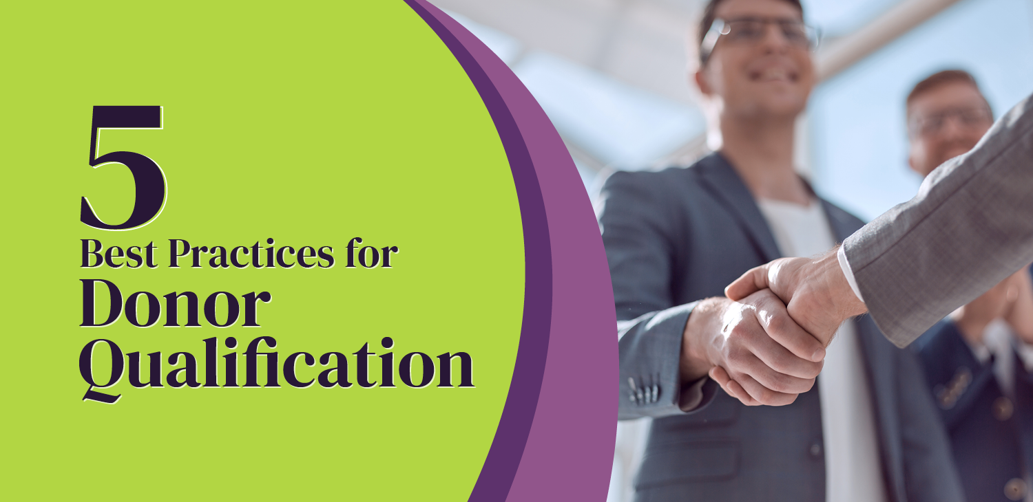 People shaking hands with the title of this article overlaid, “5 Donor Qualification Best Practices for All Nonprofits”