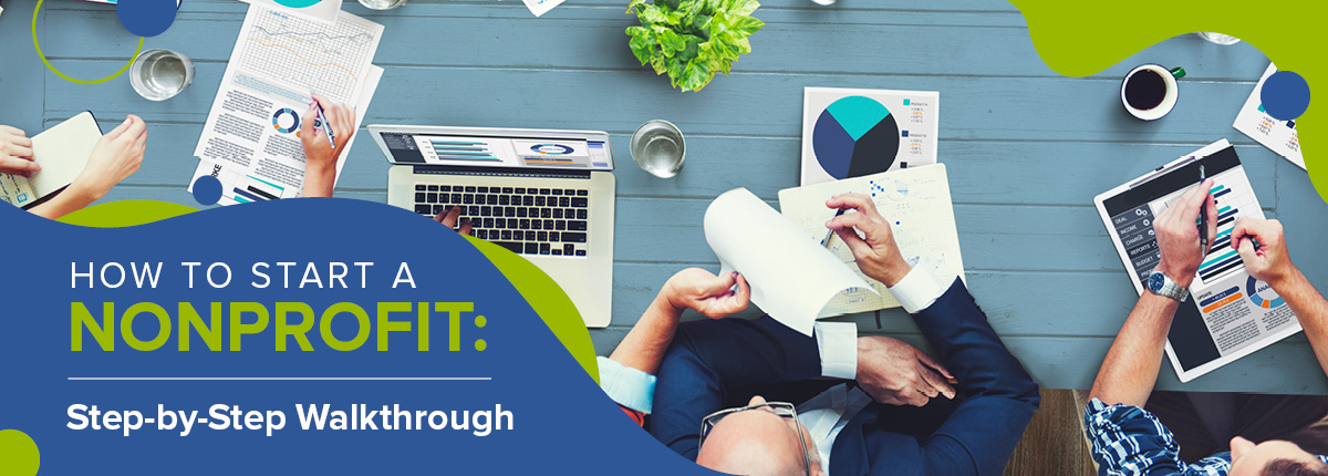 Learning how to start a nonprofit is the most important step in putting your passion and mission into action!