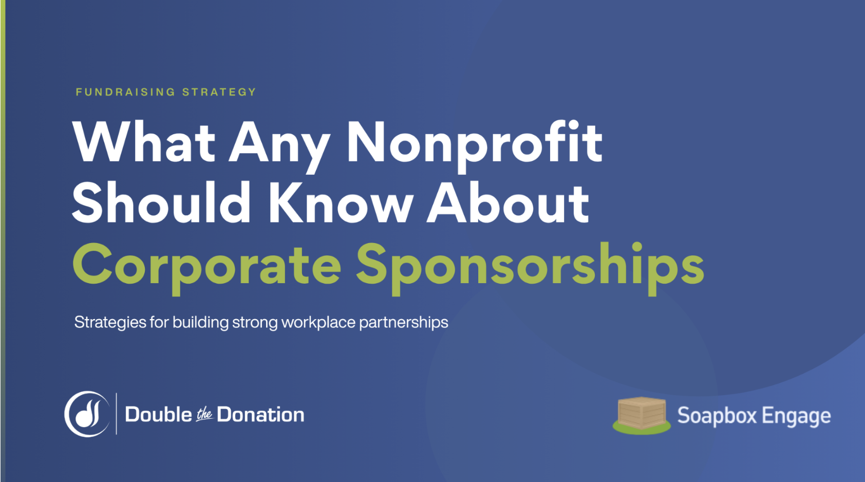 Title card reading 'What Any Nonprofit Should Know About Corporate Sponsorships' with the subtitle 'A practical guide to finding, evaluating, and winning corporate sponsors'